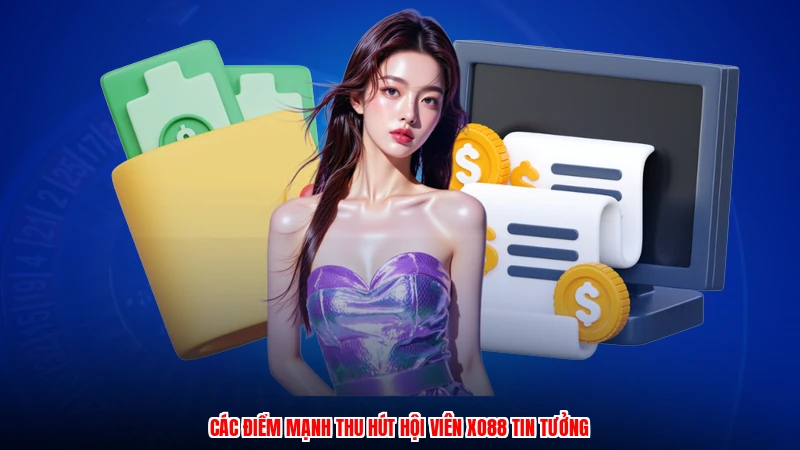 Các điểm mạnh thu hút hội viên XO88 tin tưởng