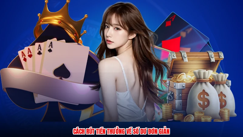 Cách rút tiền thưởng về số dư đơn giản