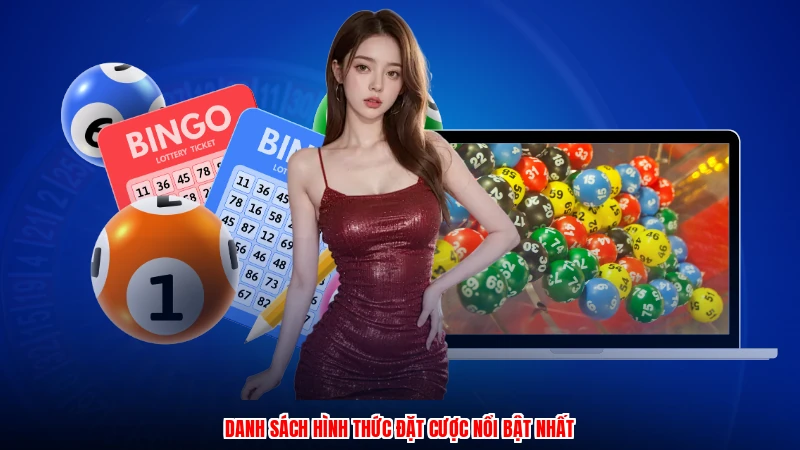 Danh sách hình thức đặt cược nổi bật nhất