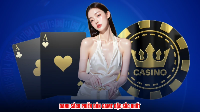 Danh sách phiên bản game đặc sắc nhất