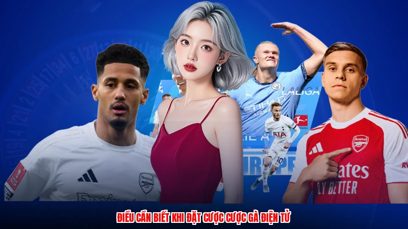 Điều cần biết khi đặt cược cược gà điện tử