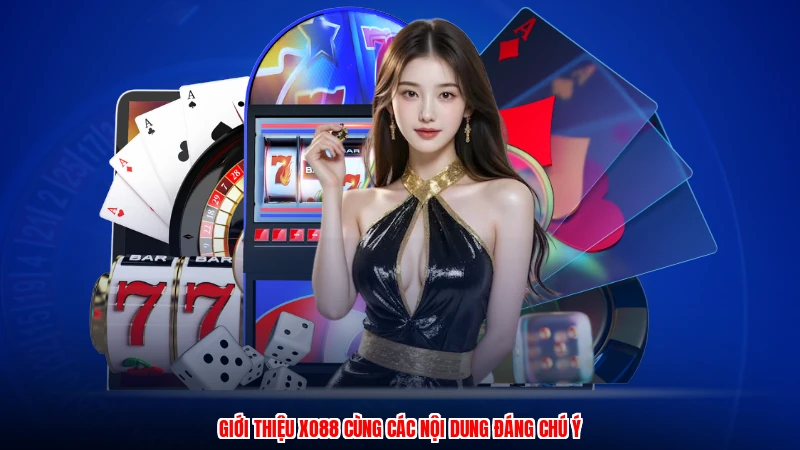 Giới thiệu XO88 cùng các nội dung đáng chú ý