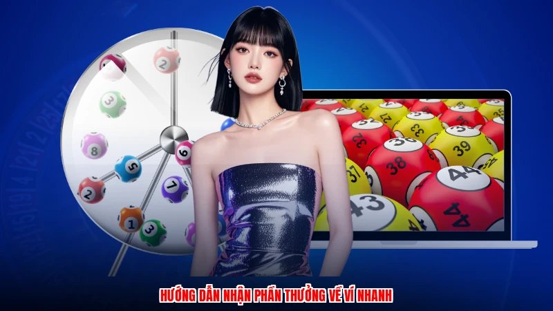 Hướng dẫn nhận phần thưởng về ví nhanh