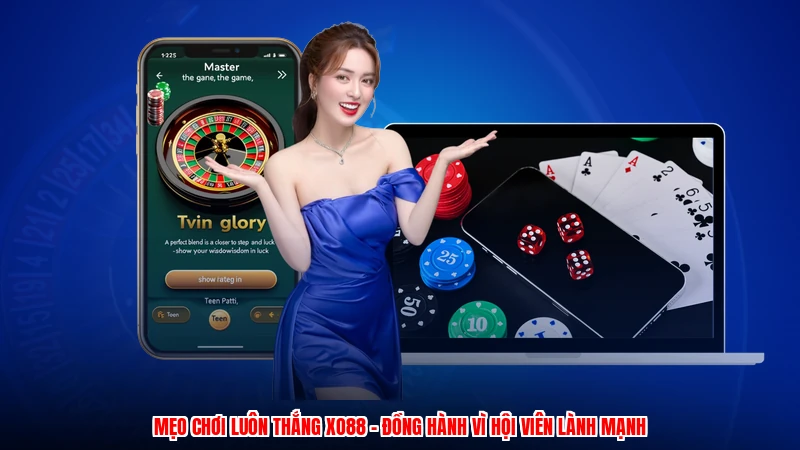 Mẹo Chơi Luôn Thắng XO88 - Đồng Hành Vì Hội Viên Lành Mạnh