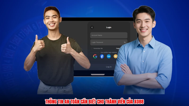 Thông tin an toàn cần biết cho thành viên của XO88